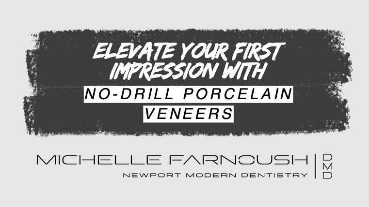 Elevate Your 1st Impression with No-Drill Porcelain Veneers